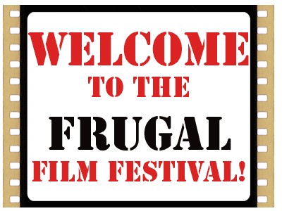 Welcome to the Frugal Film Festival Home Page!